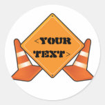 CONSTRUCTION ROAD SIGN CUSTOMIZABLE, <YOURTEXT> STICKERS