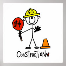 Construction Worker Stick Figure Poster