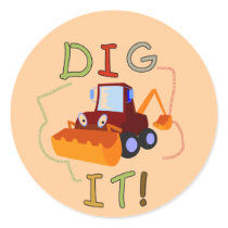 Constuction Vehicle Dig It Tshirts and Gifts Round Sticker
