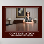 Contemplatioin... Poster