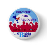 Continue Recovery Democrats Charlotte OBAMA/BIDEN  Button