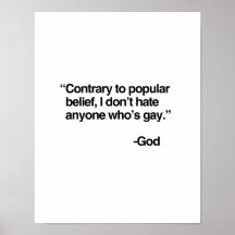 Contrary to popular belief, God does not hate gay Posters