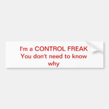 Control freak bumper sticker