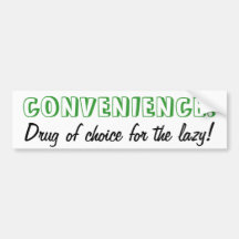 Convenience Bumper Sticker