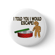 Cookie Escape Pin