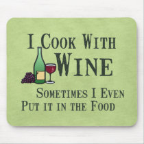 Cooking with Wine mousepads