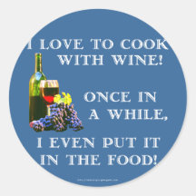 Cooking with Wine Round Sticker