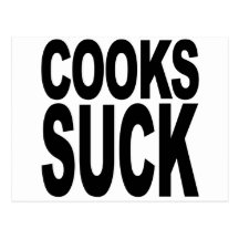 Cooks Suck Postcards