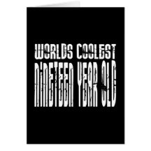 Cool 19th Birthdays Worlds Coolest Nineteen Year Greeting Card