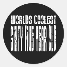 Cool 65th Birthdays Worlds Coolest Sixty Five Round Sticker