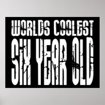 Cool 6th Birthdays Worlds Coolest Six Year Old Print