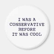 Cool Conservative Magnet