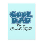 Cool Dad to a Cool Kid Tshirts and Gifts Post Card