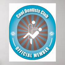 Cool Dentists Club Posters
