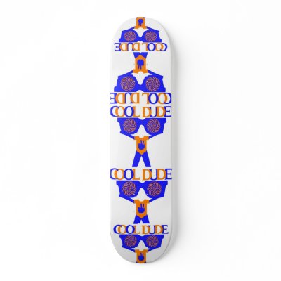 COOL DUDE SKATEBOARD by Baysideimages