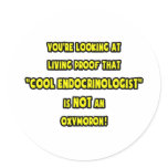 Cool Endocrinologist Is NOT an Oxymoron stickers