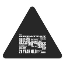 Cool Fun 21st Birthday Party Greatest 21 Year Old Triangle Stickers