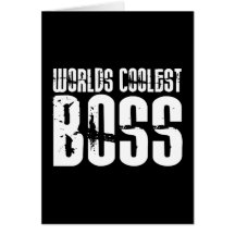 Cool Gifts for Bosses : Worlds Coolest Boss Card