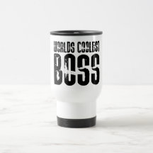 Cool Gifts for Bosses : Worlds Coolest Boss Mug