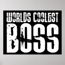 Cool Gifts for Bosses : Worlds Coolest Boss Print