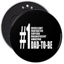 Cool Gifts for Future Dads : Number One Dad to Be Button