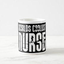 Cool Gifts for Nurses : Worlds Coolest Nurse Mugs