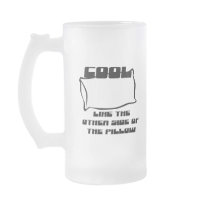 COOL LIKE THE OTHER SIDE OF THE PILLOW MUGS