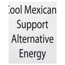 Cool Mexicans Support Alternative Energy Flyer