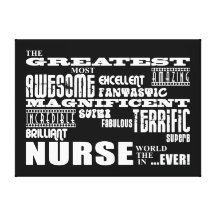 Cool Modern Fun Nurses : Greatest Nurse World Ever Stretched Canvas Prints