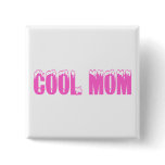 Cool Mom (Pink) - Customized buttons