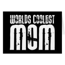 Cool Mothers and Moms : Worlds Coolest Mom