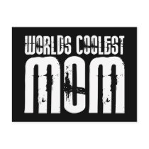 Cool Mothers and Moms : Worlds Coolest Mom