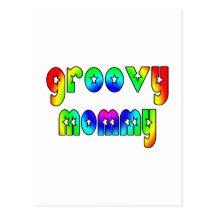 Cool Mothers Day & Hip Moms Birthdays Groovy Mommy Postcard