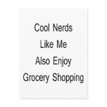 Cool Nerds Like Me Also Enjoy Grocery Shopping Postcard