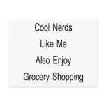 Cool Nerds Like Me Also Enjoy Grocery Shopping Post Card