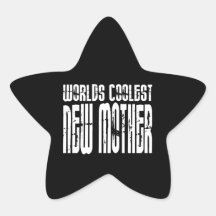 Cool New Moms Baby Showers : Coolest New Mother Star Stickers