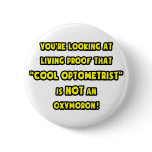Cool Optometrist Is NOT an Oxymoron