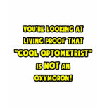 Cool Optometrist Is NOT an Oxymoron t-shirts