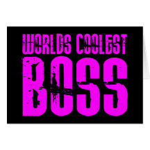 Cool Pink Gifts for Bosses : Worlds Coolest Boss Cards
