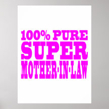 Cool Pink Mothers in Law : Super Mother in Law Posters