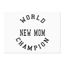 Cool Retro World Champion New Mom Canvas Print