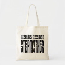 Cool Stepmoms Birthdays Parties Coolest Stepmother Bags