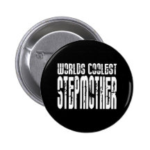Cool Stepmoms Birthdays Parties Coolest Stepmother Pin