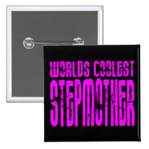 Cool Stepmoms : Pink Worlds Coolest Stepmother