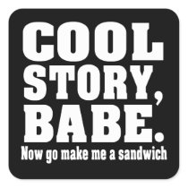 Cool story babe