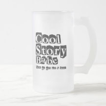 Cool story babe coffee mugs