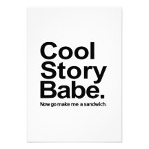 Cool story babe custom invites