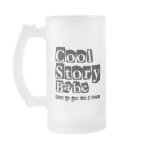 Cool story babe coffee mugs