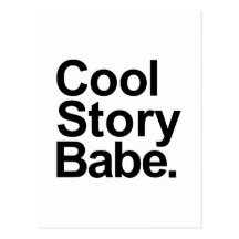 Cool story babe post card