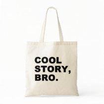 Cool Story Bro Canvas Bag